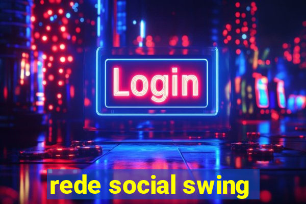 rede social swing